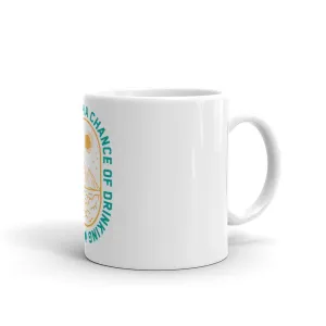 Weekend forecast with a chance of drinking mug